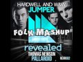 Hardwell and W&W Vs Thomas Newson   Jumper Pallaroid (Folk Mashup)