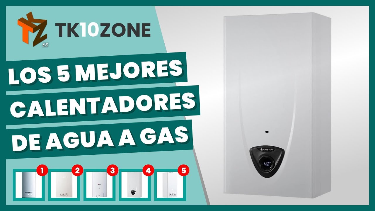 Los 5 Mejores Calentadores De Agua A Gas - YouTube