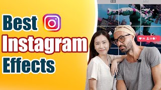 Best Instagram Effects & How to Create Them!