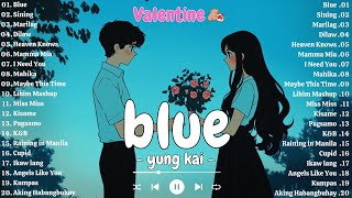 Blue - Yung Kai, Sining, Marilag (Lyrics)💗Best OPM Tagalog Love Songs💗OPM Trending 2025 Playlist