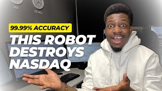 This Free Trading Robot Dominates NASDAQ (Over 99.99% Accuracy)