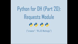 Python for Digital Humanities (20: Requests Module)