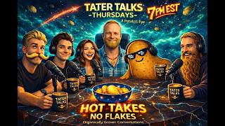 (Tater Talks Thursdays) Open Panel Discussion ALL WELCOME 5/28/2026