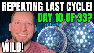 CARDANO ADA - REPEATING LAST CYCLE?!! DAY 10 OF 33?! WILD!