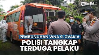 UPDATE Polisi Tangkap Terduga Pelaku Pembunuhan WNA Slovakia di Denpasar Bali