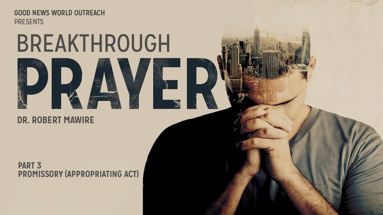 Breakthrough Prayer Part 3 Youtube