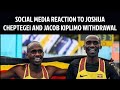 BREAKING: Joshua Cheptegei and Jacob Kiplimo are OUT of the 5000m. See Social Media Reactions