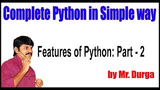 Python Tutorial || Features of Python Part - 2 || by Durga Sir