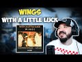 WINGS - With A Little Luck | FIRST TIME HEARING REACTION