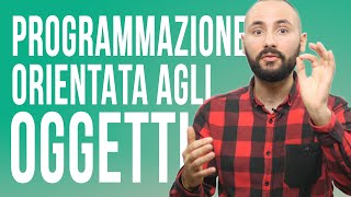 Cos'è la Programmazione ad Oggetti? Object Oriented Programming (OOP)