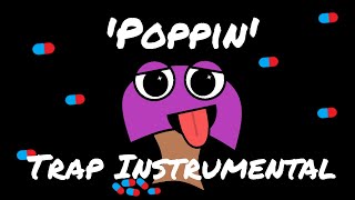 Trippy x Trap Instrumental | 'Poppin' | 120Bpm | Piano With Vox x Heavy 808s Type Beat