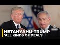 ‘All kinds of deals’ Netanyahu is trying to get Trump to agree to: Analysis