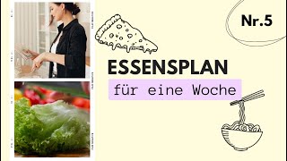 Essensplan für eine Woche erstellen| kochen für Kinder| kochen für Familie| meal prep|