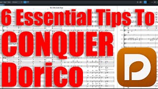 6 Essential Tips to Conquer Dorico