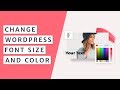 How to Quickly Change Font Size and Color in WordPress