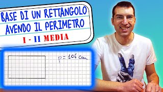 Base del rettangolo avendo solo il perimetro - I e II Media [Tutorial per genitori]