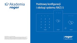 #1 Podstawy konfiguracji i obsługi systemu RACS 5 - teoretyczne omówienie systemu