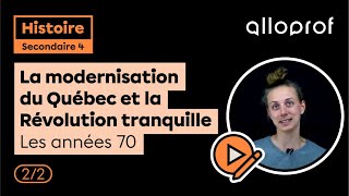 La modernisation du Québec et la Révolution tranquille - Les années 70 2/2 | Histoire | Alloprof