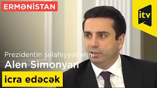 Ermənistanda prezidentin səlahiyyətlərini müvəqqəti olaraq Alen Simonyan icra edəcək