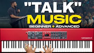 How To Play Talk Music & Modern Worship Piano Chord Patterns