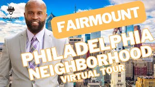 Exploring Fairmount: A Real Estate Tour of Philly