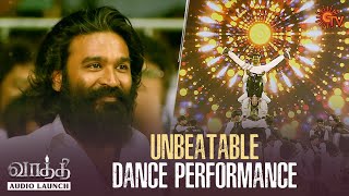 Unbeatable Dance Performance! | Vaathi - Audio Launch | Best Moments | Dhanush | Sun TV