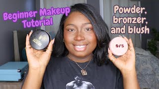 Beginners Makeup tutorial: Powder, Bronzer, and Blush