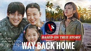 WAY BACK HOME | EXPLAINED IN MANIPURI | BEST KOREAN MOVIE 2013  |BASED ON TRUE STORY |