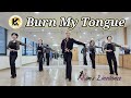 Burn My Tongue Linedance 중급라인댄스 킴스라인댄스[Choreo:Jean-Pierre Madge, Rebecca Lee]