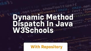 dynamic method dispatch in java w3schools