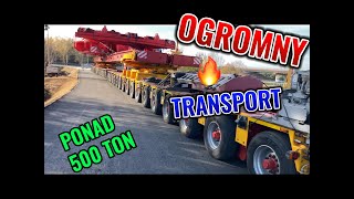 OGROMNY TRANSPORT PONAD 500 TON !!!