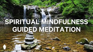 Spiritual Mindfulness | Guided Christian Meditation