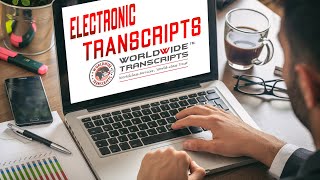 Electronic Transcripts|Fastest Way of Electronic Educational Transcript Document Transfer Services