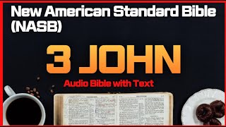 3 John - New American Standard Bible (NASB) - Audio Bible with Text