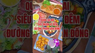 QUÁN LAI RAI SIÊU NGON Ở ĐƯỜNG PHẠM VĂN ĐỒNG | LEE hay đi
