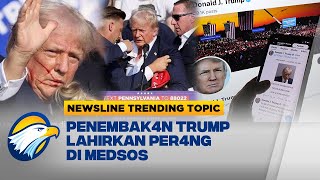 Newsline Trending Topic - Donald Trump Ditemb4k Lahirkan Per4ng di Medsos