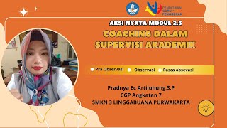 Aksi Nyata Modul 2.3 Coaching Dalam Supervisi Akademik