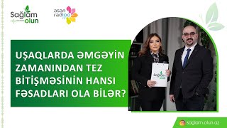 Uşaqlarda əmgəyin zamanından tez bitişməsinin hansı fəsadları ola bilər? #əmgəy #uşaqxəstəlikləri