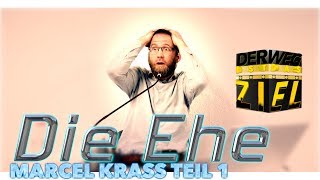 #1 Marcel Krass ( Die Ehe ) Der Weg Ist Das Ziel In Essen 3.3.2019