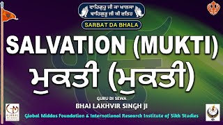 ਮੁਕਤੀ (Salvation (Mukti)) | GM International Research Institute of Sikh Studies