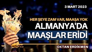 Almanya'da maaşlar enflasyon karşısında eridi - 3 Mart 2023 Oktan Erdikmen