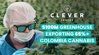 $100M Greenhouse Exporting 65% Colombia Cannabis