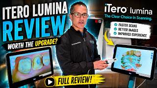 iTero Lumina Review: Finally a Scanner That Handles Full Arch + All-on-X- Is it Worth the upgrade?
