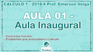 Cálculo 1 - Aula 01 - Aula Inaugural (Prof. Emerson Veiga)