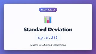 NumPy Standard Deviation Tutorial: Master np.std() for Data Analysis