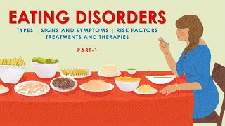 Eating Disorder | Anorexia Nervosa, Bulimia Nervosa and Binge Eating Disorder | Symptoms & Treatment