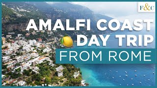 Amalfi Coast (Sorrento, Positano, Pompeii) Day Trip from Rome | Italy Travel Vlog | Frolic \u0026 Courage