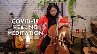 COVID-19 Healing Meditation for Recovery | Ambient Cello for Deep Healing Energy & Light