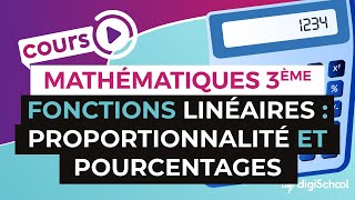 Fonctions linéaires: Proportionnalité et pourcentages – Mathématiques - 3ème