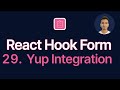 React Hook Form Tutorial - 29 - Yup Integration